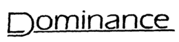 DOMINANCE trademark