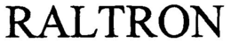 RALTRON trademark
