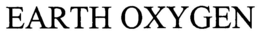 EARTH OXYGEN trademark