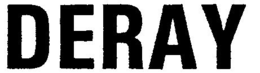 DERAY trademark