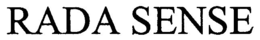 RADA SENSE trademark