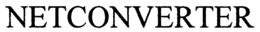 NETCONVERTER trademark
