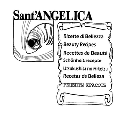 SANT'ANGELICA RICETTE DI BELLEZZA BEAUTY RECIPES RICETTE DI BELLEZZA, BEAUTY RECIPES, RECETTES DE BEAUTÉ, SCHÖNHEITSREZEPTE, UTSUKUSHISA NO HIKETSU, RECETAS DE BELLEZA, PEUEIITBI KPACOTBI trademark