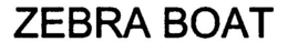 ZEBRA BOAT trademark