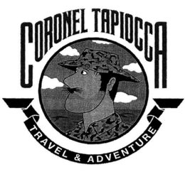 CORONEL TAPIOCCA TRAVEL & ADVENTURE trademark