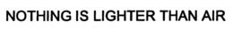 NOTHING IS LIGHTER THAN AIR trademark