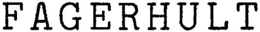 FAGERHULT trademark