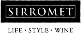 SIRROMET LIFE STYLE WINE trademark