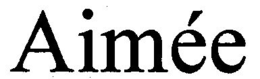 AIMÉE trademark