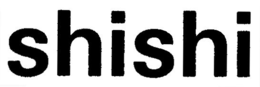 SHISHI trademark