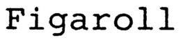 FIGAROLL trademark