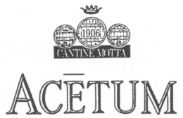 ACETUM 1906 CANTINE MOTTA ACETUM trademark