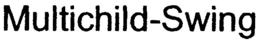 MULTICHILD-SWING trademark