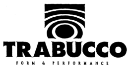 TRABUCCO FORM & PERFORMANCE trademark