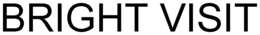 BRIGHT VISIT trademark