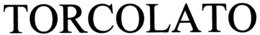 TORCOLATO trademark