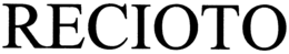 RECIOTO trademark