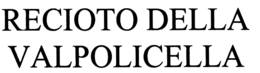 RECIOTO DELLA VALPOLICELLA trademark