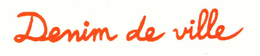 DENIM DE VILLE trademark