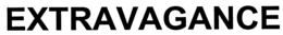 EXTRAVAGANCE trademark