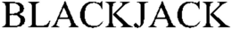 BLACKJACK trademark