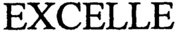 EXCELLE trademark