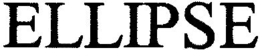 ELLIPSE trademark