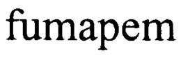 FUMAPEM trademark