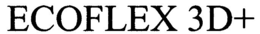 ECOFLEX 3D+ trademark