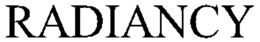 RADIANCY trademark