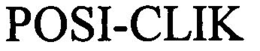 POSI-CLIK trademark