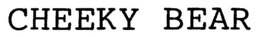 CHEEKY BEAR trademark