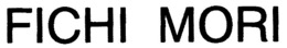 FICHI MORI trademark