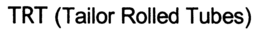 TRT (TAILOR ROLLED TUBES) trademark