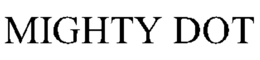 MIGHTY DOT trademark
