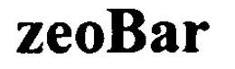 ZEOBAR trademark