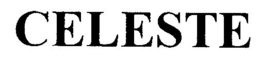 CELESTE trademark
