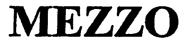 MEZZO trademark