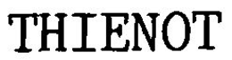 THIENOT trademark