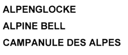 ALPENGLOCKE ALPINE BELL CAMPANULE DES ALPES trademark