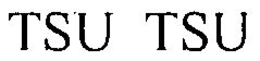 TSU TSU trademark