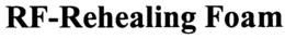 RF-REHEALING FOAM trademark
