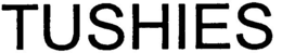 TUSHIES trademark