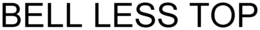 BELL LESS TOP trademark