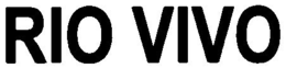 RIO VIVO trademark