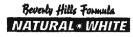 BEVERLY HILLS FORMULA NATURAL WHITE trademark