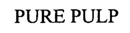 PURE PULP trademark