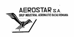 AEROSTAR S.A. GRUP INDUSTRIAL AERONAUTIC BACAU ROMANIA trademark