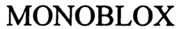 MONOBLOX trademark