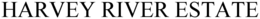 HARVEY RIVER ESTATE trademark